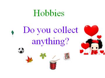 Do you collect anything？_课件1