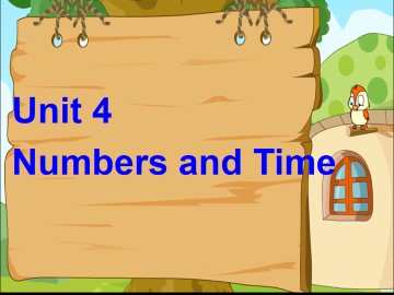 Unit 4 Numbers and Time Part A_课件1