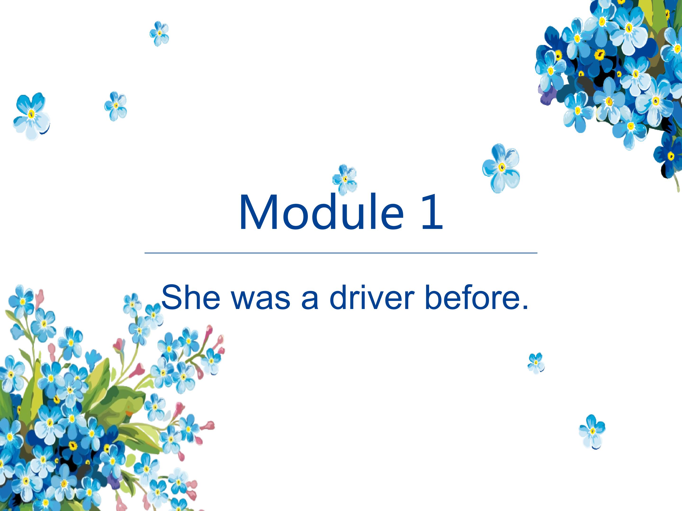 She was a driver before.