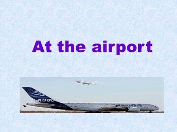 At the airport_课件1