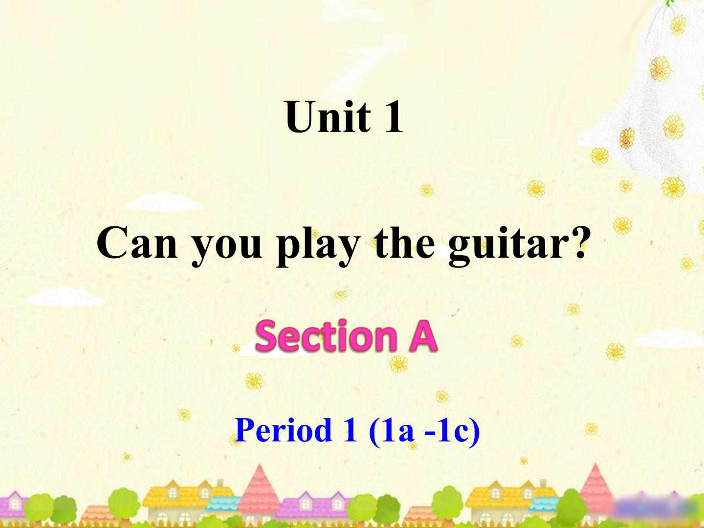 人教版七下unit Can you play the guitar?