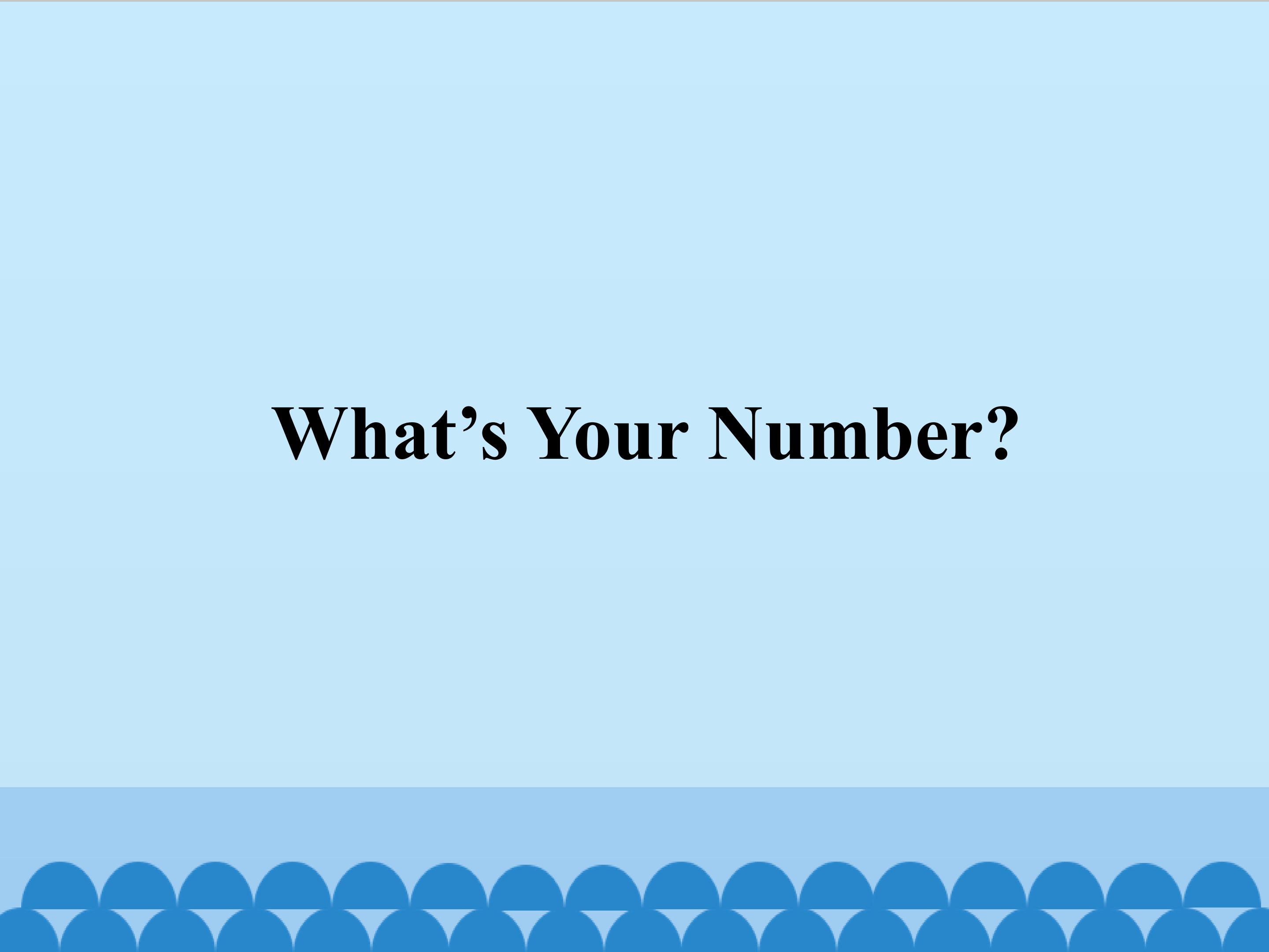 What's your number