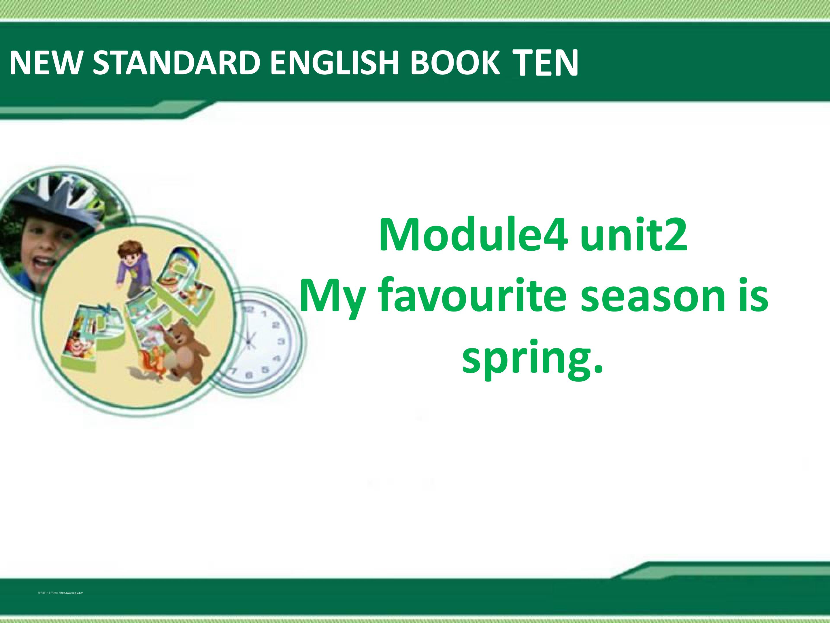 Module4Unit1Myfavourite season is spring