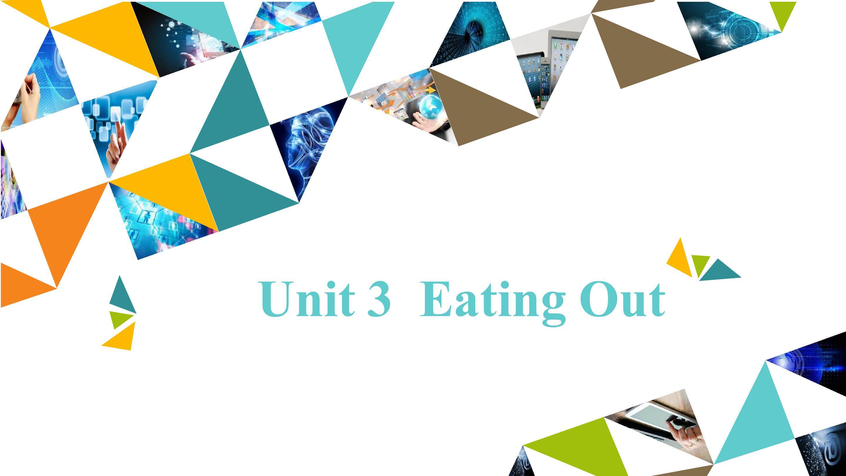 Unit 3  Eating Out_课件1