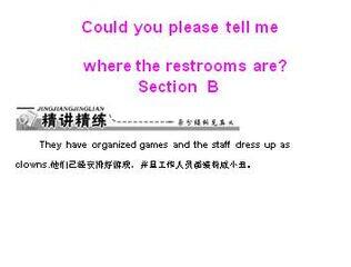 Could you please tell me where the restrooms are?_课件2