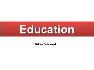 Task and Further Work_课件1