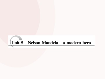 Nelson Mandela - a modern hero_课件4