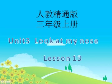 Unit 3 Look at my nose.