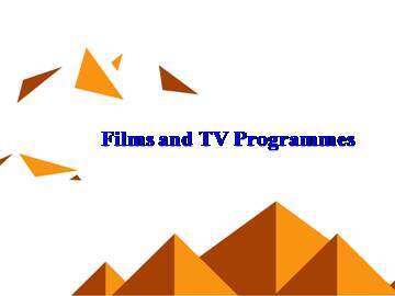 Films and TV Programmes_课件3