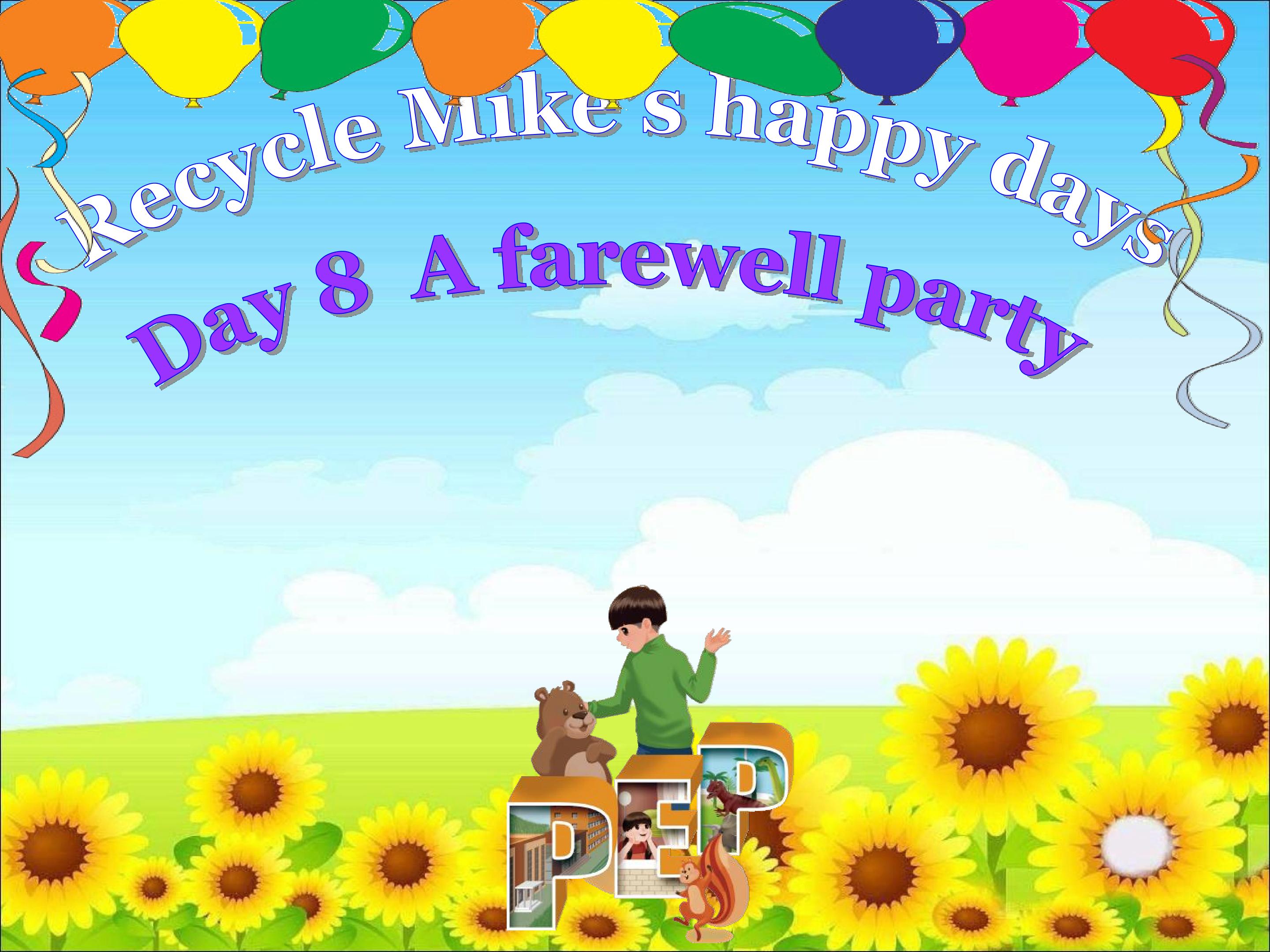 Recycle Mike‘s happy days