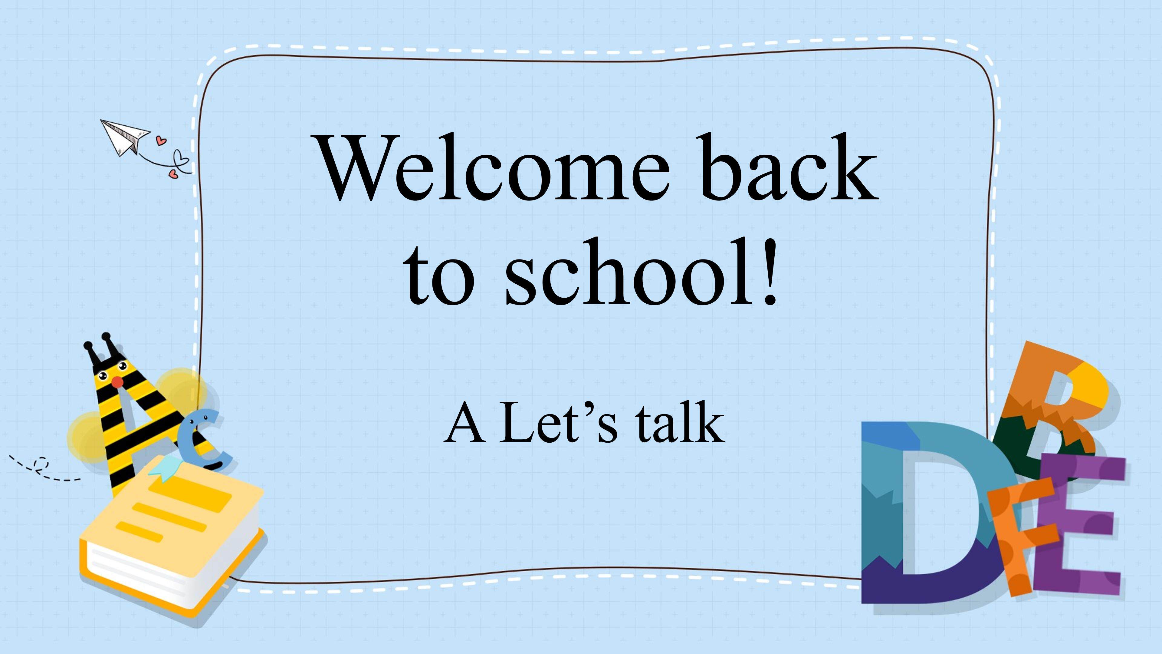 课时01-Welcome back to school!_A_Let's talk