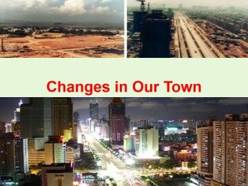 Changes in Our Town_课件1