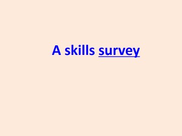 A Skills Survey_课件1