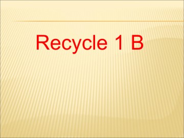 Recycle 1_课件1