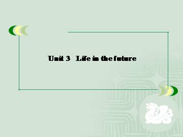 Life in the future_课件2