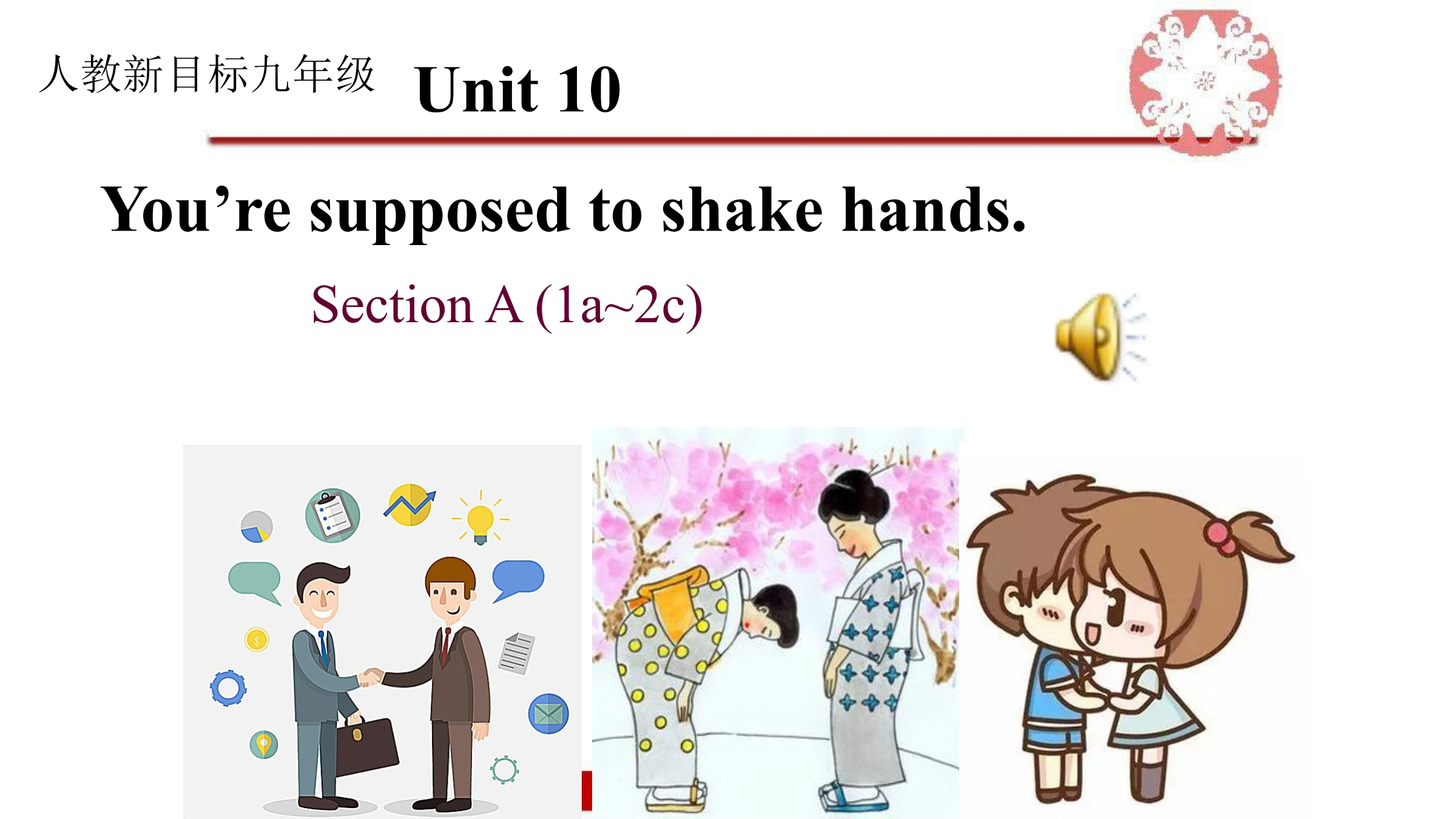 unit 10 you are supposed to shake hands