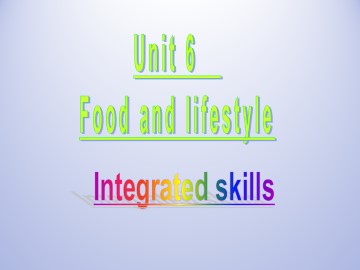 Unit 6 Food and lifestyle_课件1