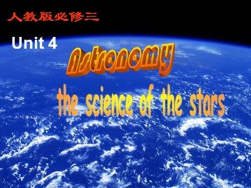 Unit 4 Astronomy: the science of the stars