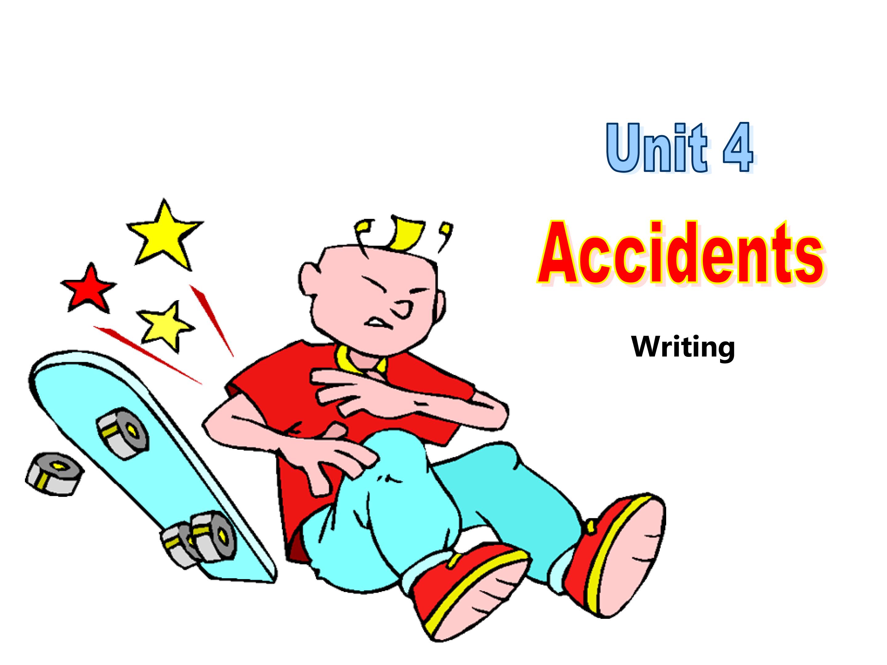 Unit 4 Writing - My accident