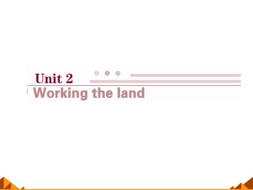 Working the land_课件2