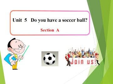 Do you have a soccer ball?_课件1