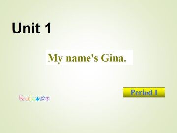 My name's Gina._课件2