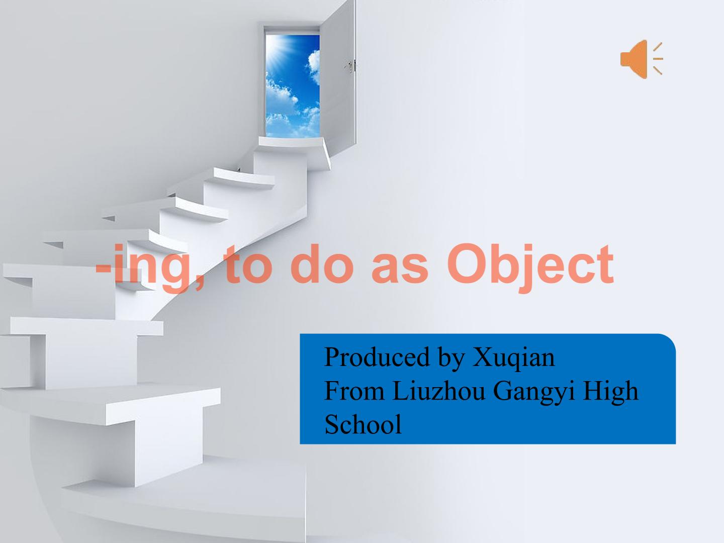 V-ing, to do as Object