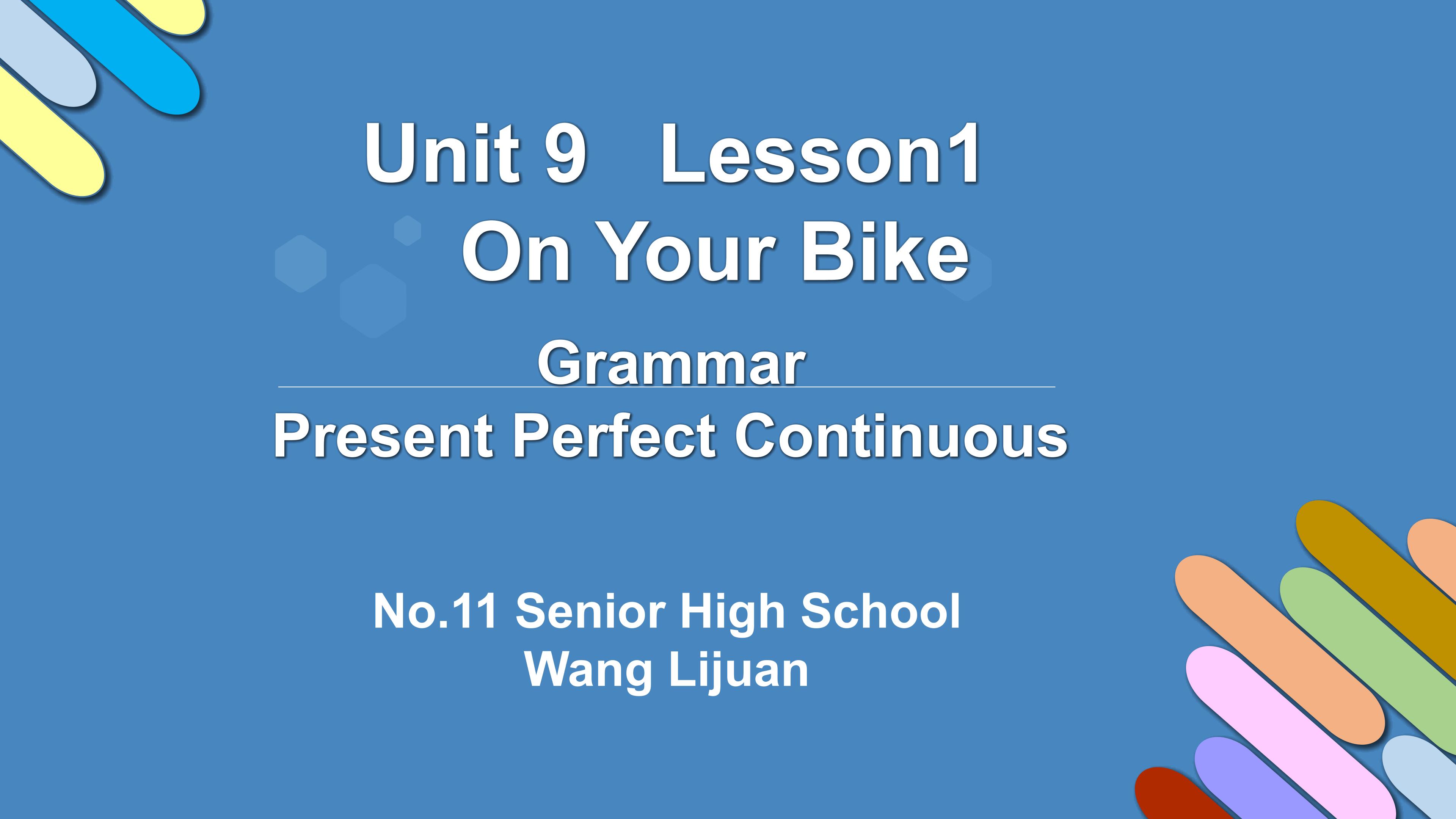 Present Perfect Continuous