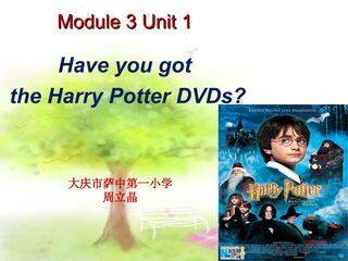 Have you got the Harry Potter DVDs?