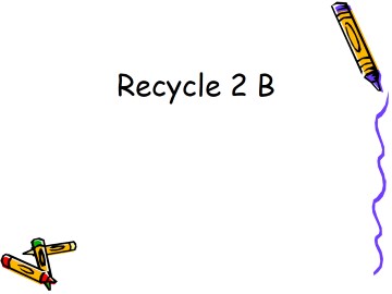 Recycle 2_课件1