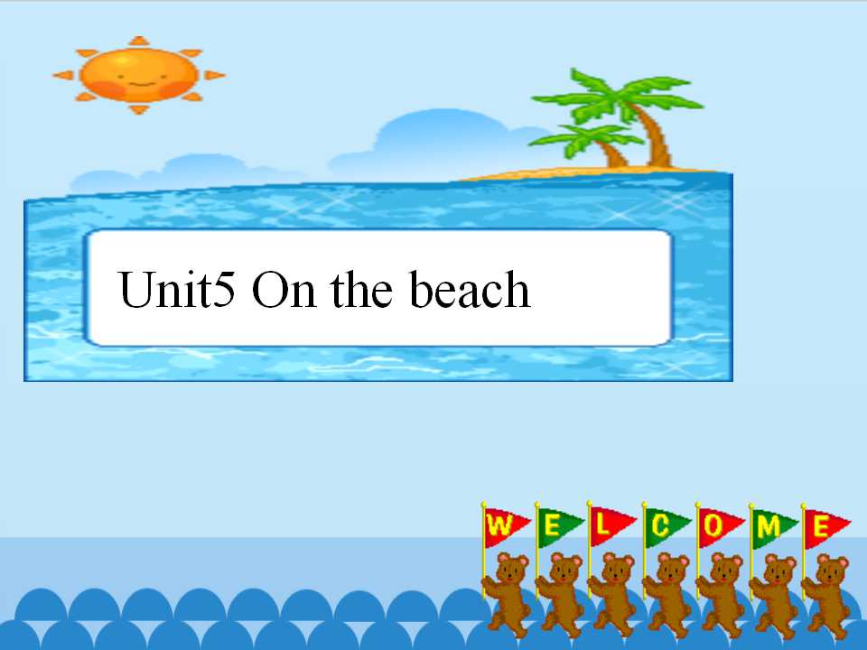 Unit5 On the beach_课件1