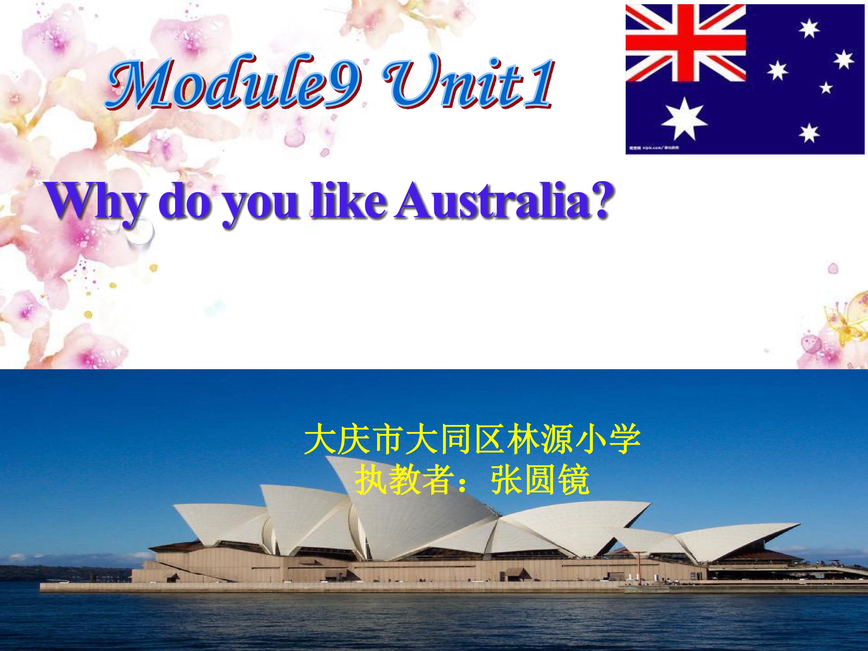 Module9Unit1Why do you like Australia?