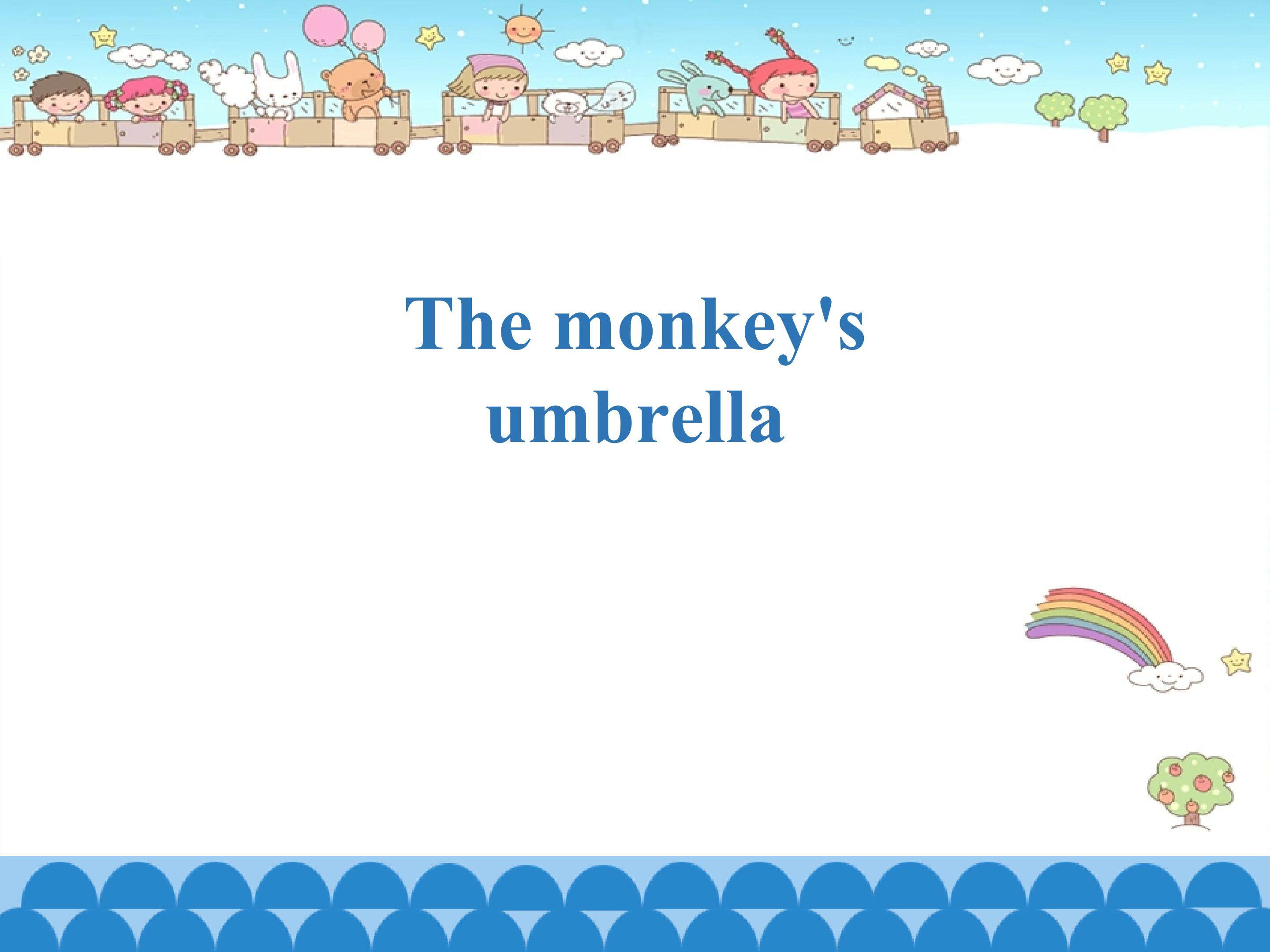 The monkey's umbrella_课件1