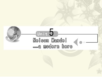 Nelson Mandela - a modern hero_课件7