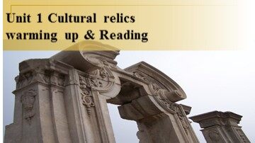 Unit 1 Cultural relics