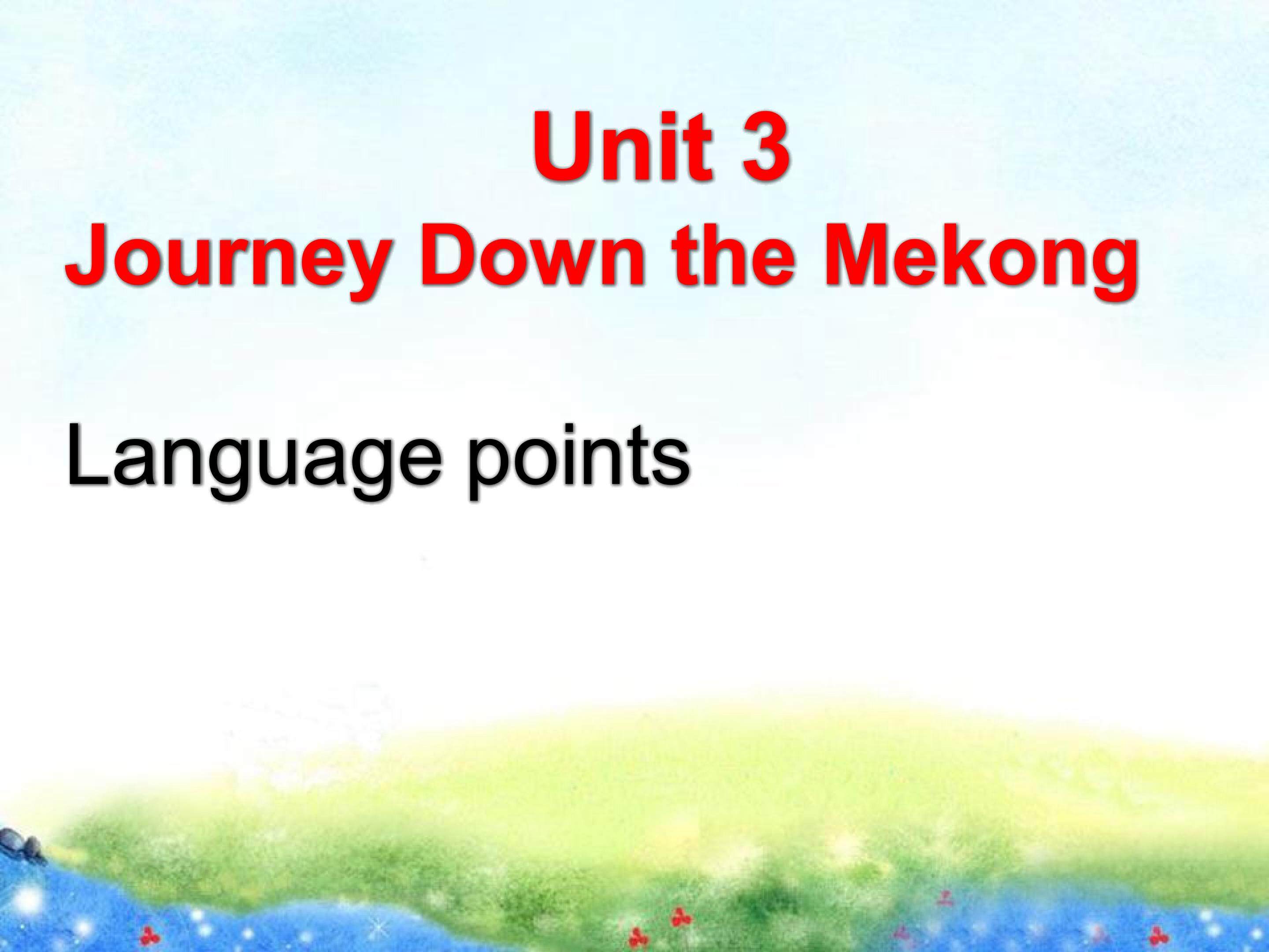 unit 3 journey down the Mekong