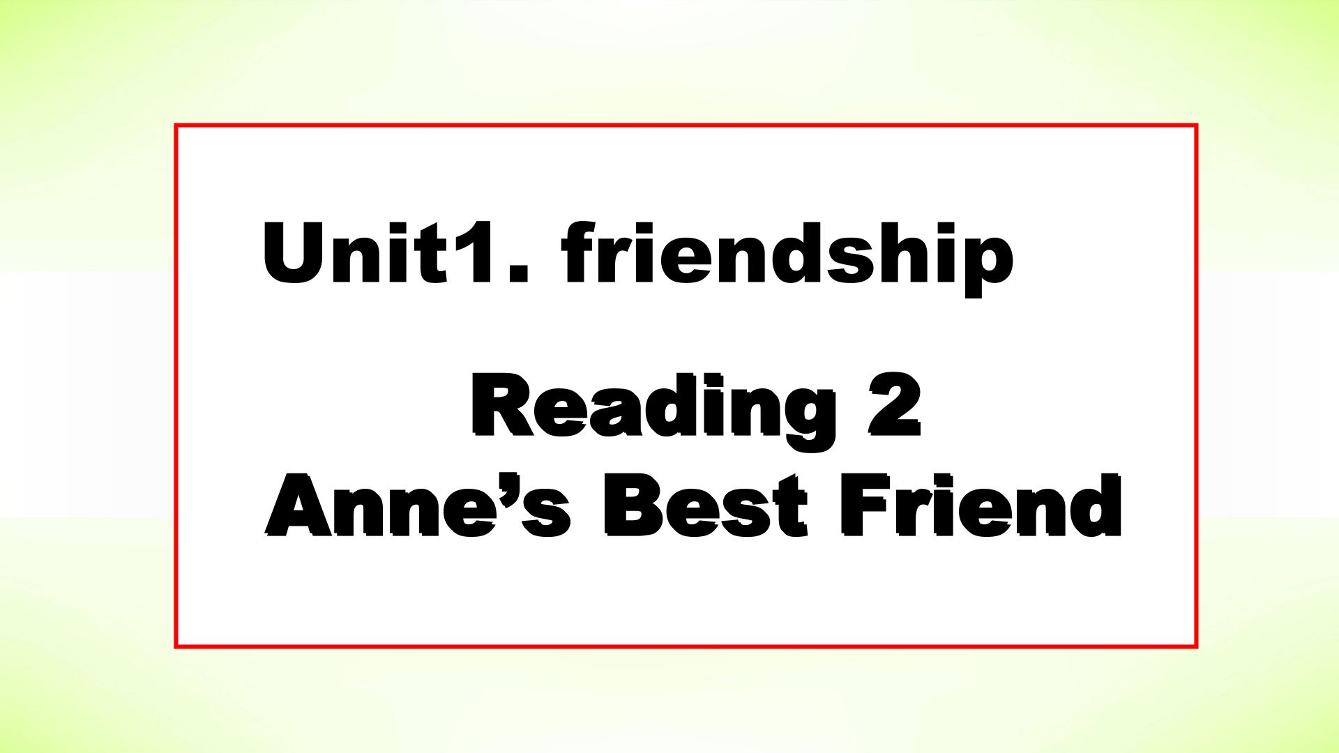 Unit 1. Friendship. Period 4 Grammar