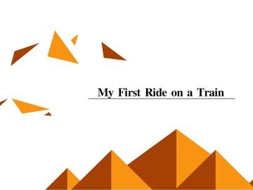 My First Ride on a Train_课件4