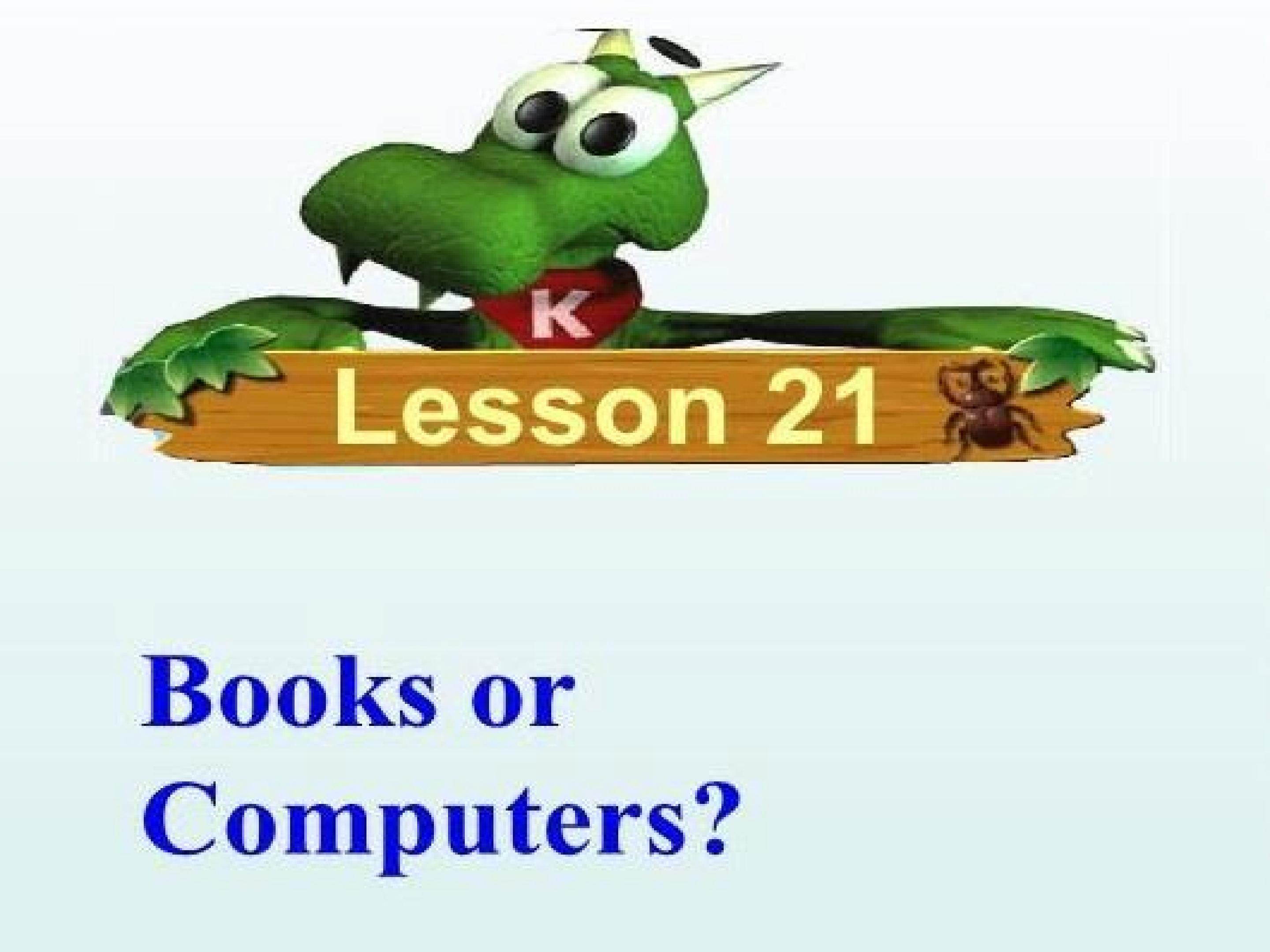 Books or Computers?