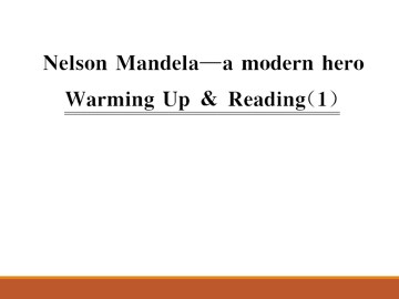 Nelson Mandela - a modern hero_课件8