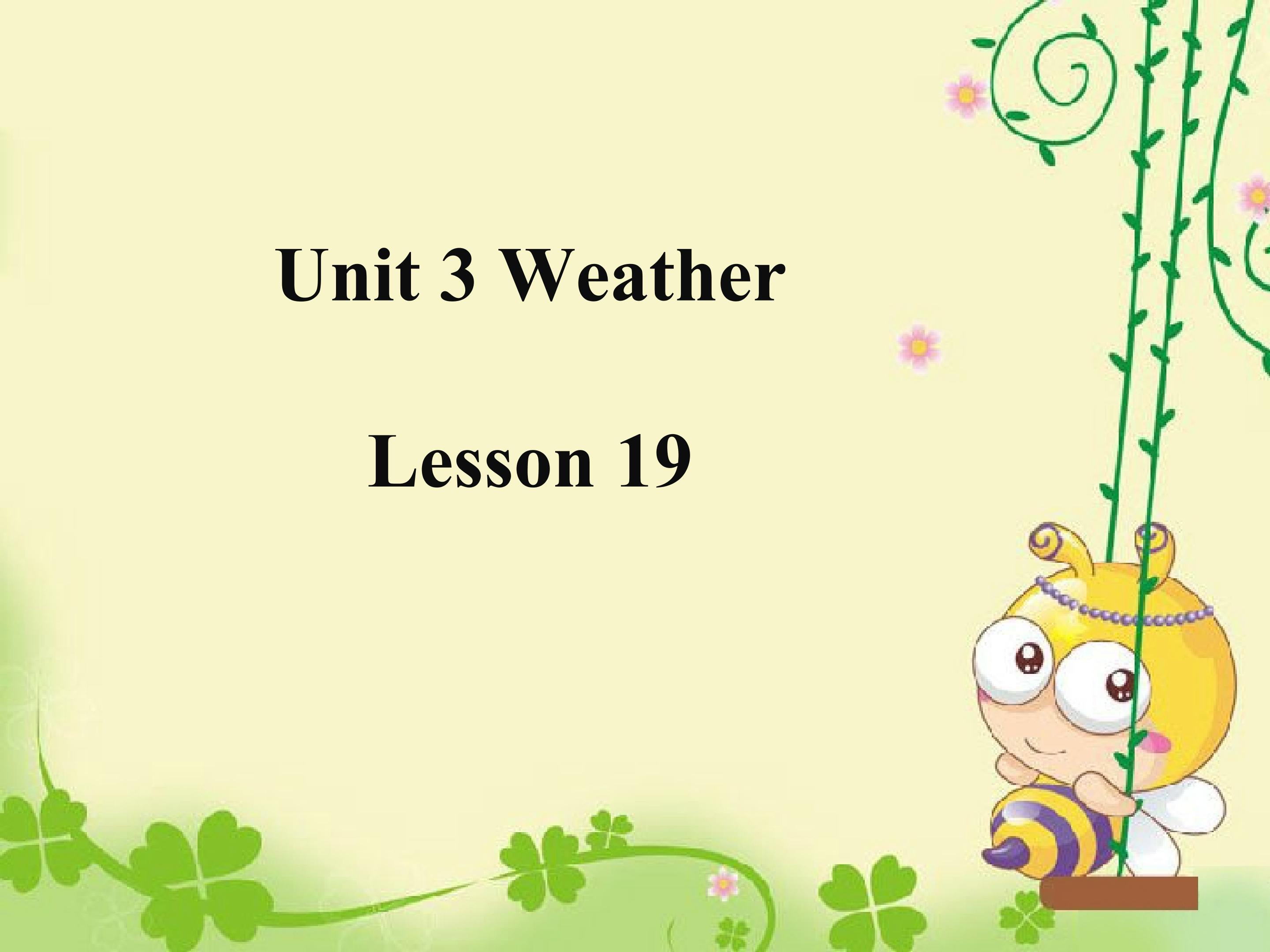 Unit 3 Weather Lesson 19