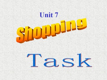 Unit 7 Shopping_课件1