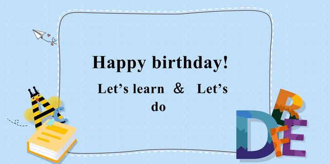 课时02-Happy birthday!_A_Let’s learn & Let’s do 