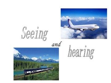 Seeing and hearing_课件1