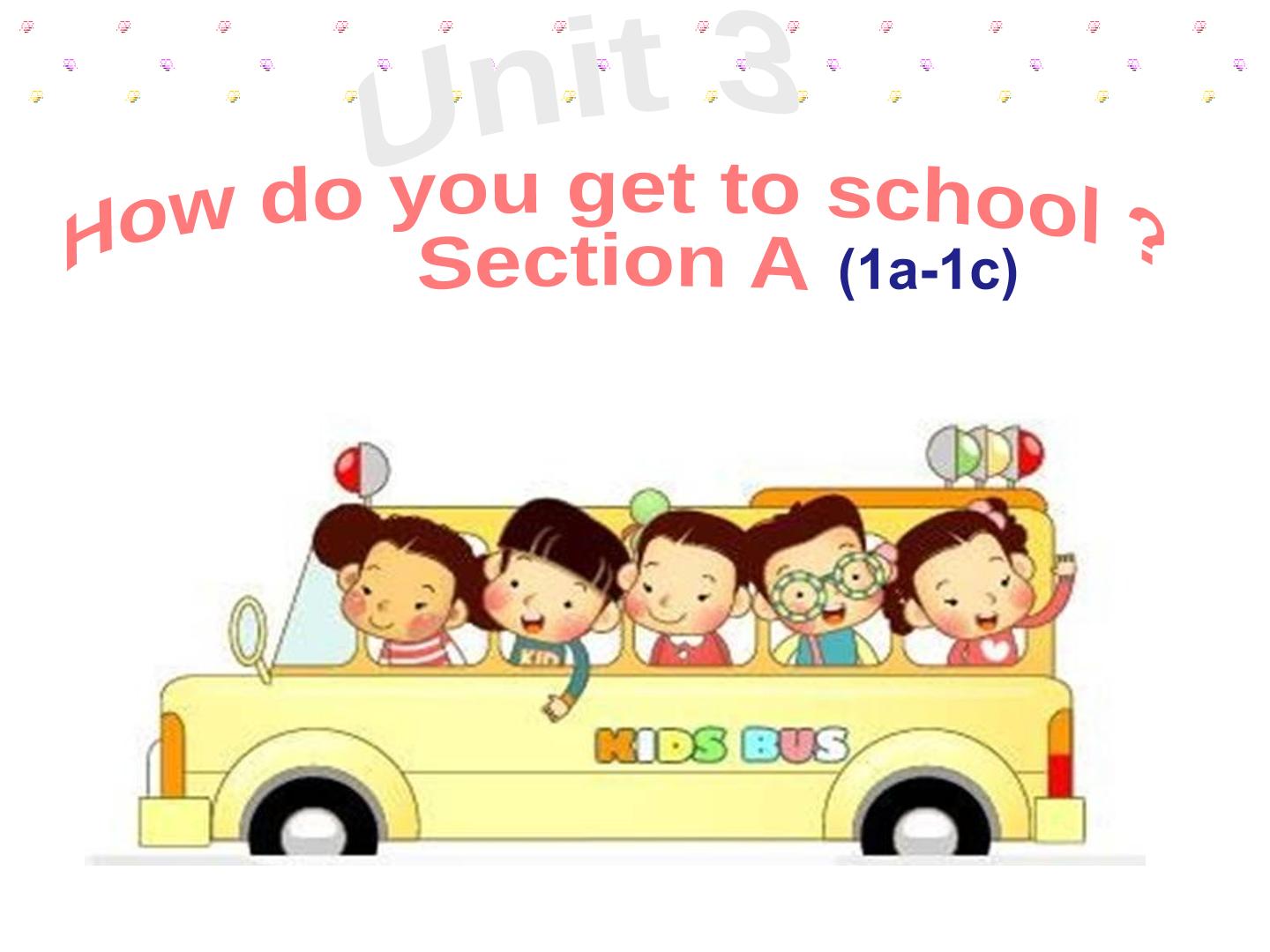 How do you get to school?