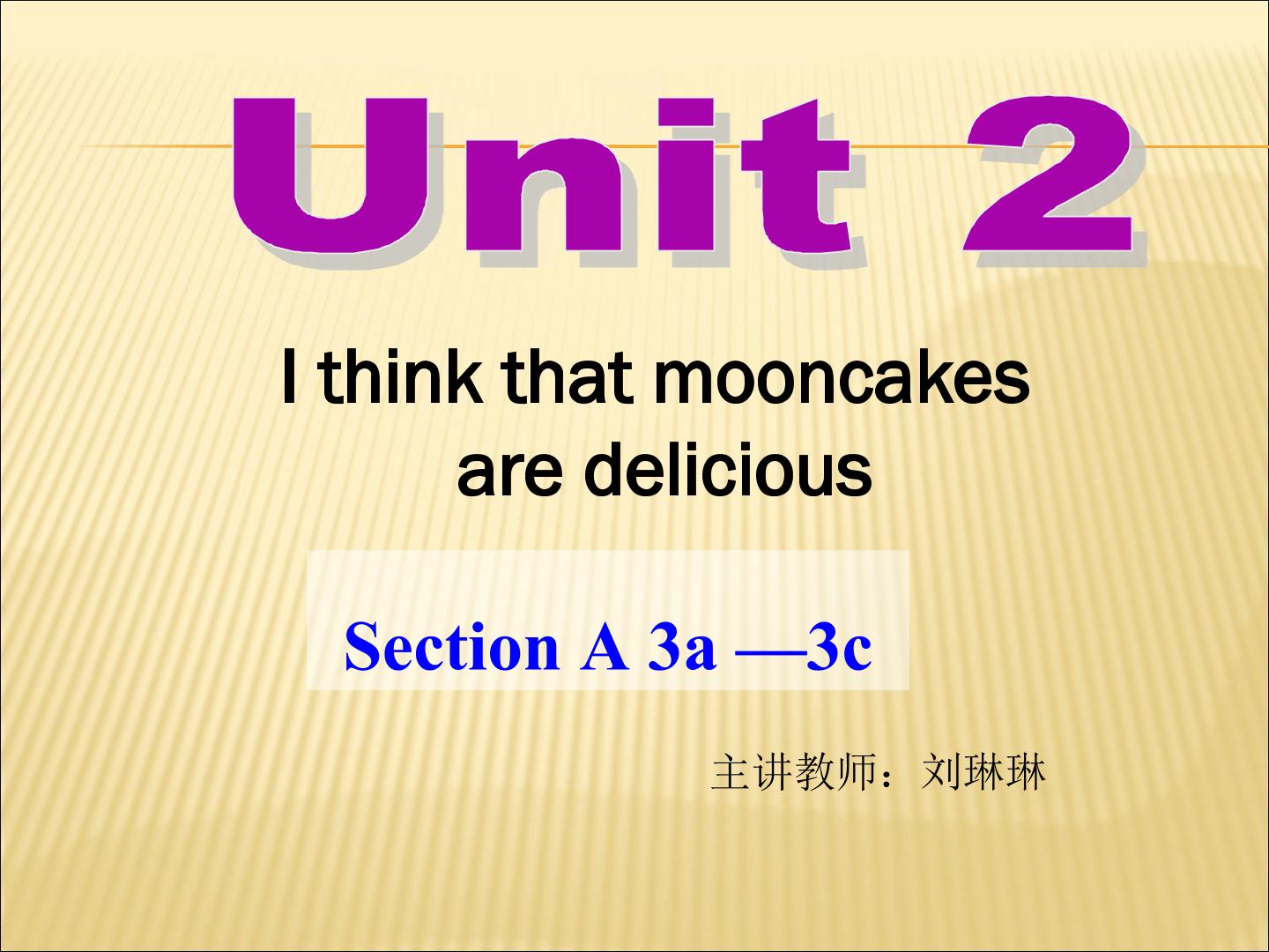 I thank that mooncakes are delicious