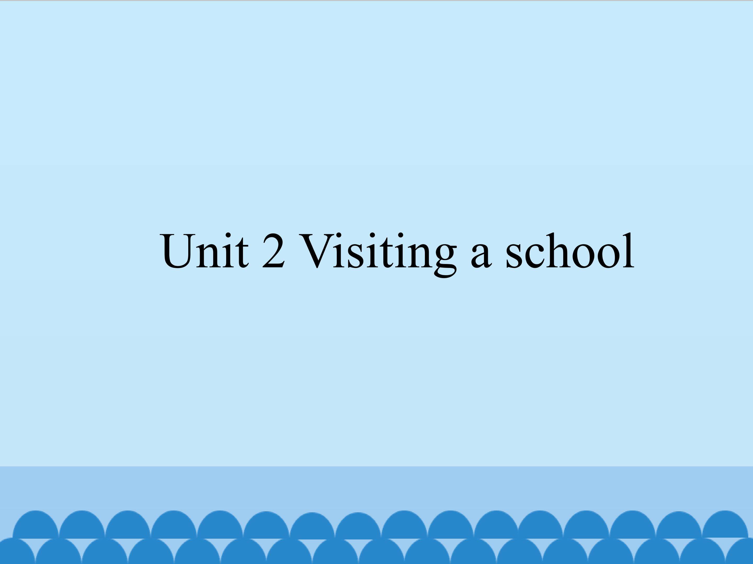 Visiting a school