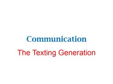 The Texting Generation_课件1