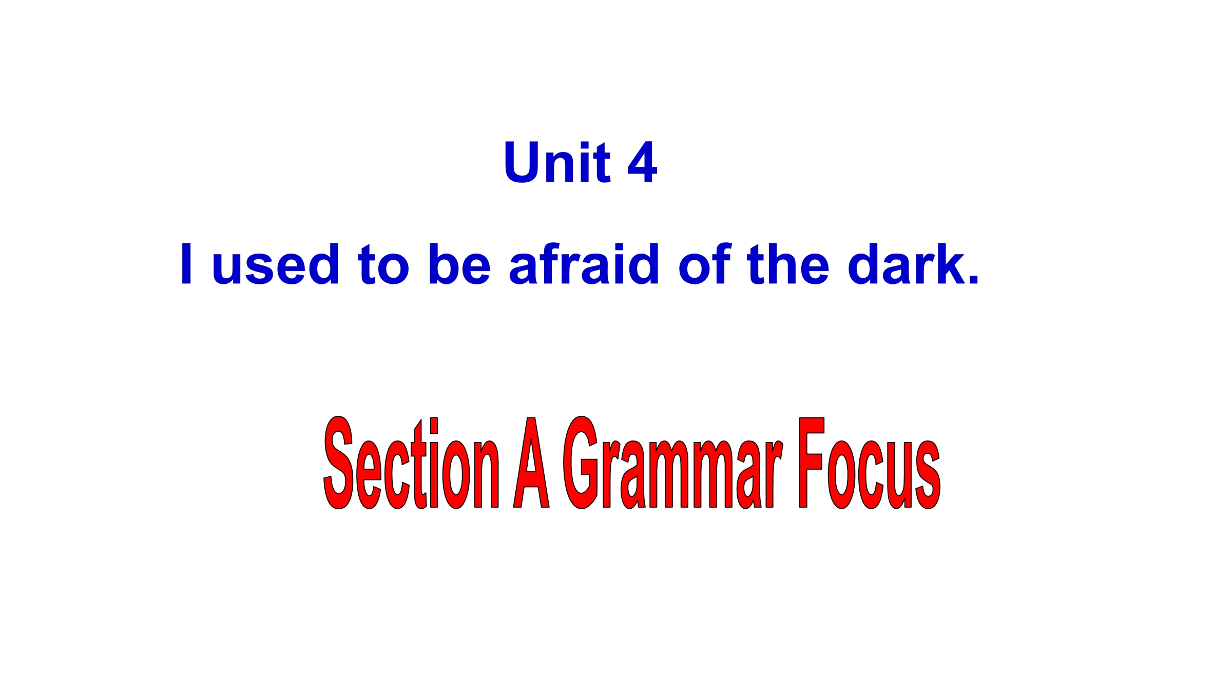 I used to be afraid of the dark SectionA