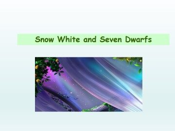 Snow White and the Seven Dwarfs_课件1